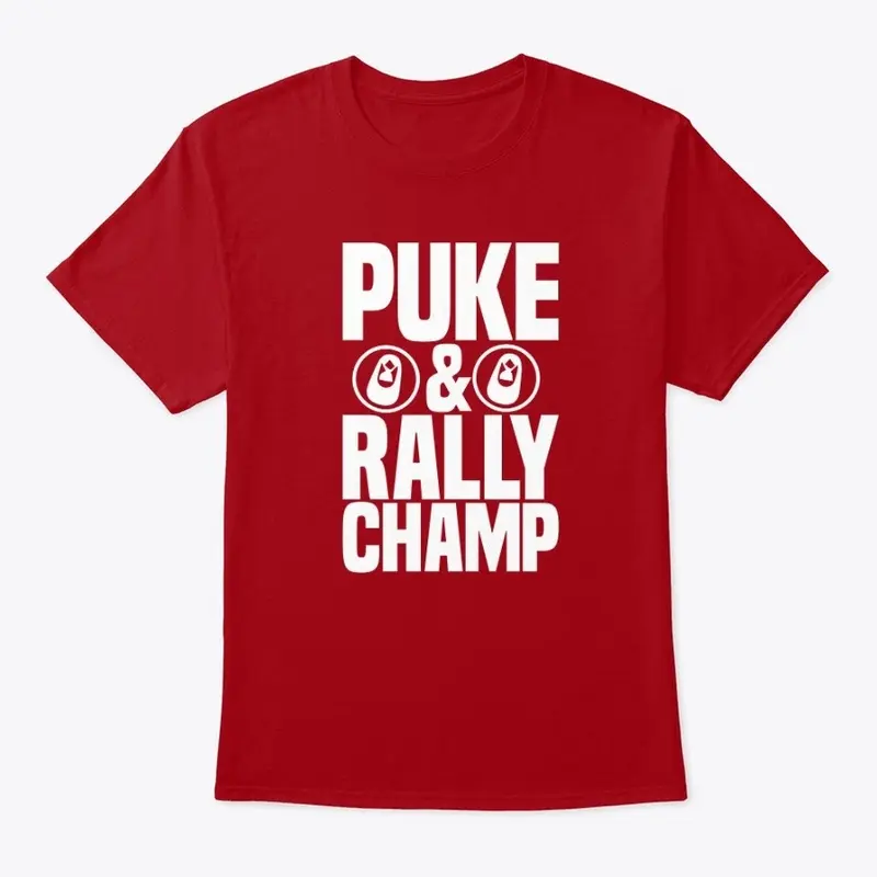 Puke & Rally Champ