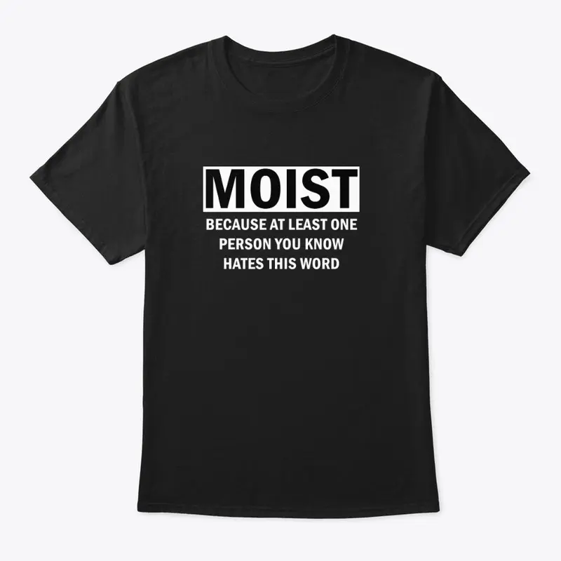 Moist T-shirt